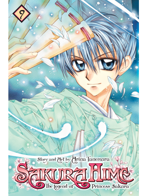Title details for Sakura Hime: The Legend of Princess Sakura, Volume 9 by Arina Tanemura - Available